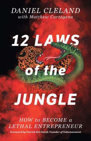 12 Laws of the Jungle de Daniel Cleland