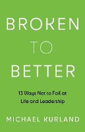 Broken to Better de Michael Kurland