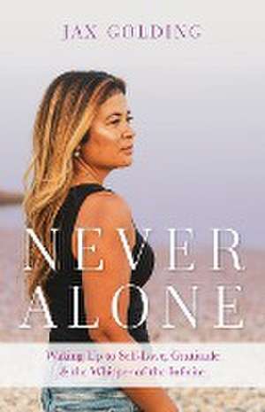 Never Alone de Jax Golding