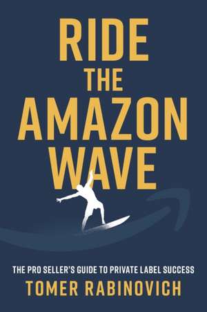 Ride the Amazon Wave de Tomer Rabinovich