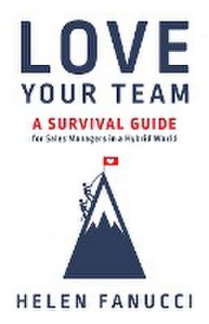 Love Your Team de Helen Fanucci