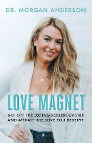 Love Magnet de Morgan Anderson