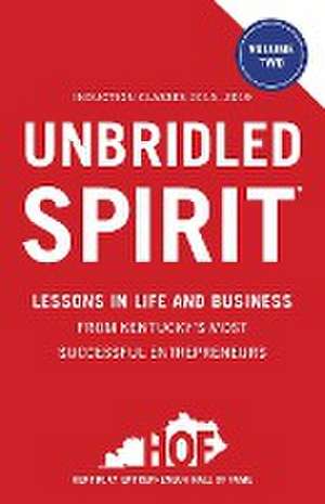 Unbridled Spirit Volume 2 de Kentucky Entrepreneur Hall of Fame