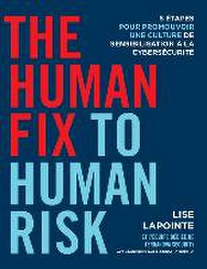 The Human Fix to Human Risk de Lise Lapointe