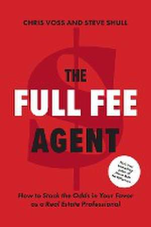 The Full Fee Agent de Steve Shull