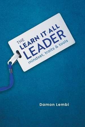 The Learn-It-All Leader de Damon Lembi