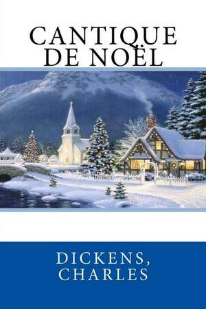 Cantique de Noel de Charles Dickens