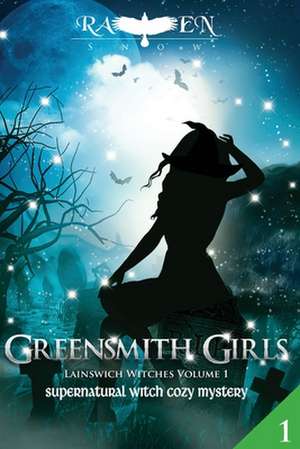 Greensmith Girls de Raven Snow