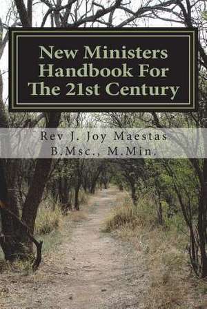 New Ministers Handbook for the 21st Century de Maestas, Rev J. Joy