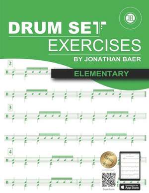 Elementary Drum Set Exercises de Baer, Jonathan