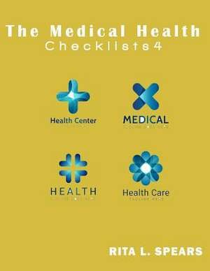 The Medical Checklist de Spears, Rita L.