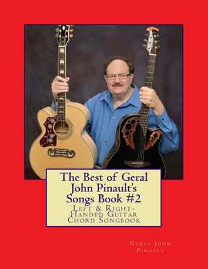 The Best of Geral John Pinault's Songs Book #2 de Pinault, Geral John John