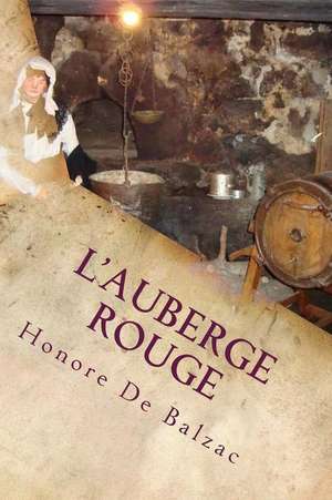 L' Auberge Rouge de Honore De Balzac