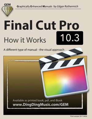 Final Cut Pro 10.3 de Edgar Rothermich