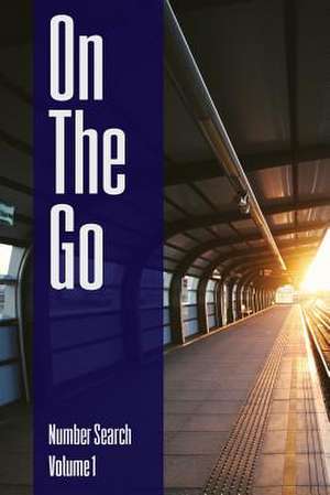 On the Go - Number Search - Volume 1 de Ballener, Nilo