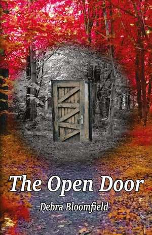 The Open Door de Debra Bloomfield