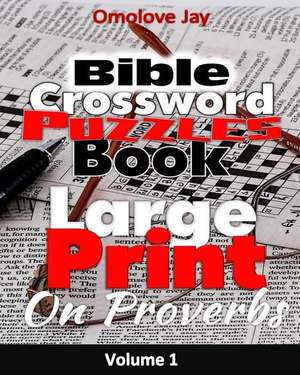 Large Print Bible Crossword Puzzle Book de Omolove Jay