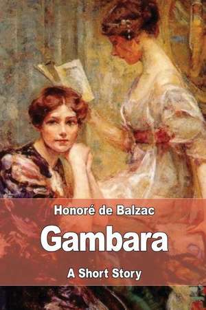 Gambara de Honore De Balzac