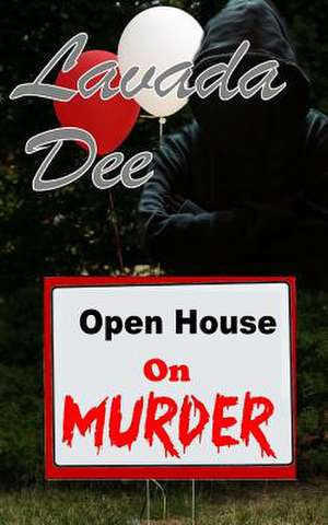 Open House on Murder de Lavada Dee