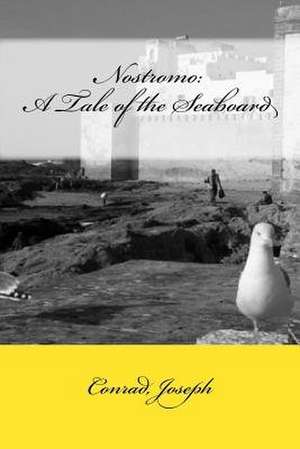 Nostromo de Joseph Conrad