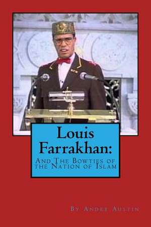 Louis Farrakhan de Andre Austin