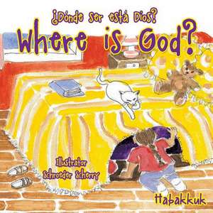 Where is God? de Habakkuk