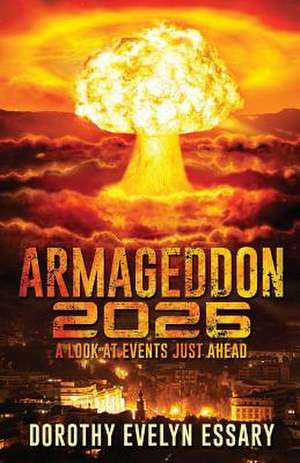 Armageddon 2026 de Essary, Dorothy Evelyn