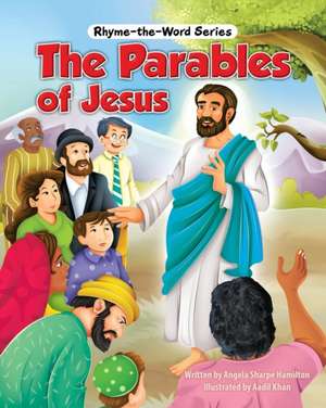 The Parables of Jesus de Angela Sharpe Hamilton