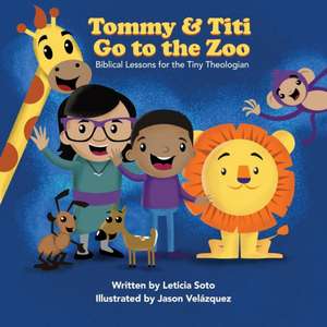 Tommy and Titi Go to the Zoo de Leticia Soto