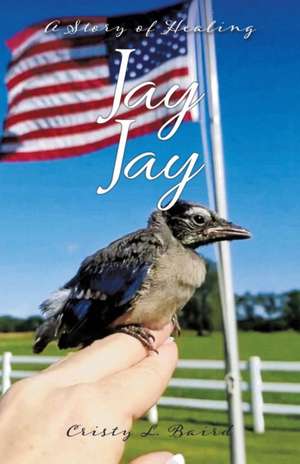 Jay Jay de Cristy L. Baird