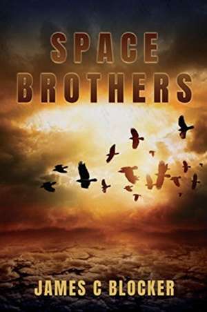 Space Brothers de James C. Blocker