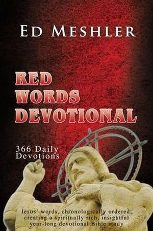 Red Words Devotional de Ed Meshler