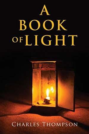 A Book of Light de Charles Thompson