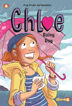 Chloe Vol. 4: Rainy Day de Greg Tessier