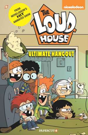 The Loud House Vol. 9: Ultimate Hangout de The Loud House Creative Team