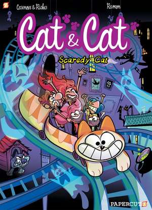 Cat and Cat #4: Scaredy Cat de Christophe Cazenove