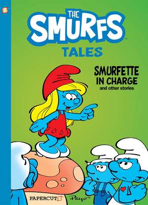 The Smurfs Tales Vol. 2: Smurfette in Charge and other stories de Peyo