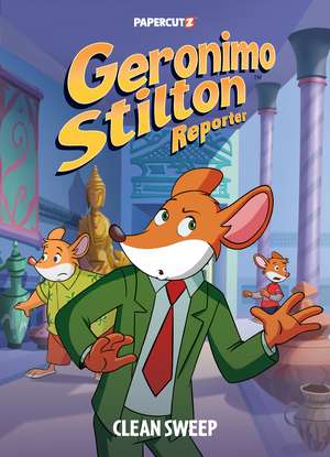 Geronimo Stilton Reporter Vol. 15: Clean Sweep de Geronimo Stilton