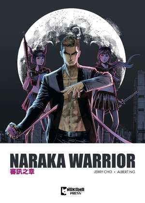 Naraka Warrior Vol. 1 de Albert Ng