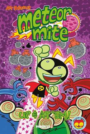 Meteor Mite de Art Baltazar