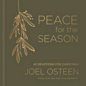 Peace for the Season: 40 Devotions for Christmas de Joel Osteen