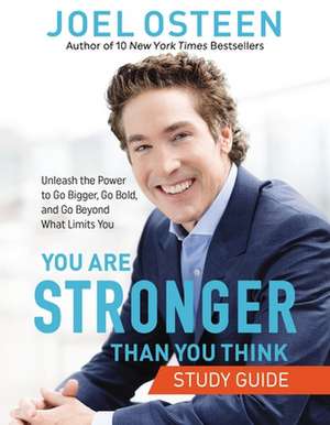 You Are Stronger Than You Think de Joel Osteen