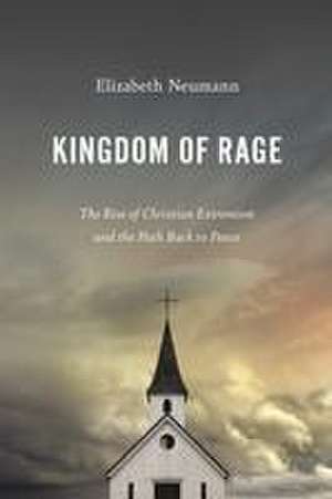 Kingdom of Rage de Elizabeth Neumann