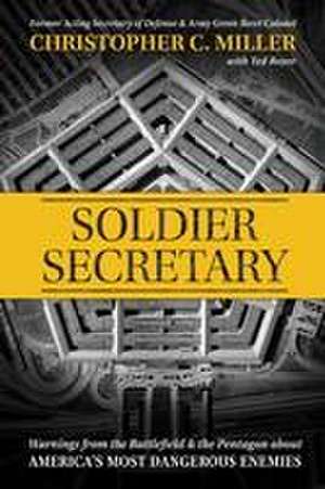 Soldier Secretary de Christopher C. Miller