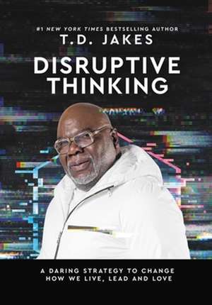 Disruptive Thinking de Nick Chiles