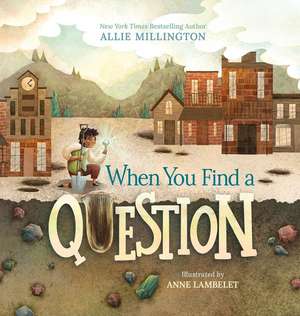 When You Find a Question de Allie Millington