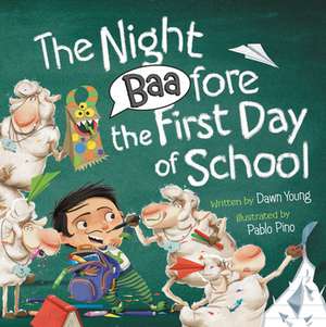 The Night Baafore the First Day of School de Dawn Young