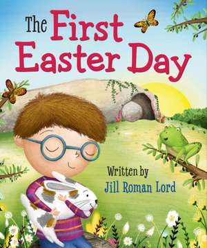 The First Easter Day de Jill Roman Lord