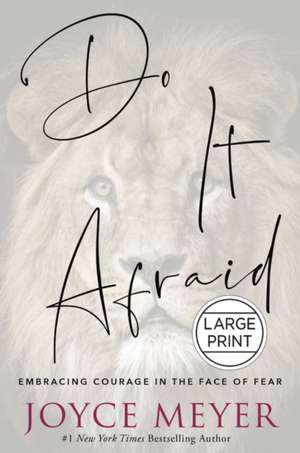 Do It Afraid de Joyce Meyer