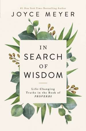 In Search of Wisdom de Joyce Meyer